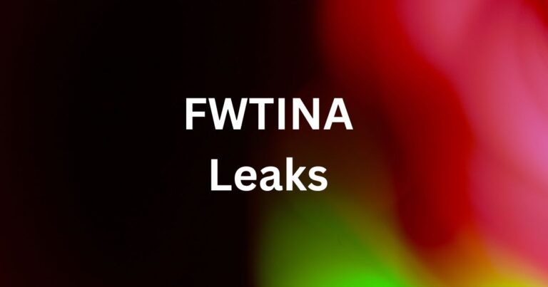 FWTINA Leaks